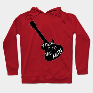 Stick it to the Man Hoodie